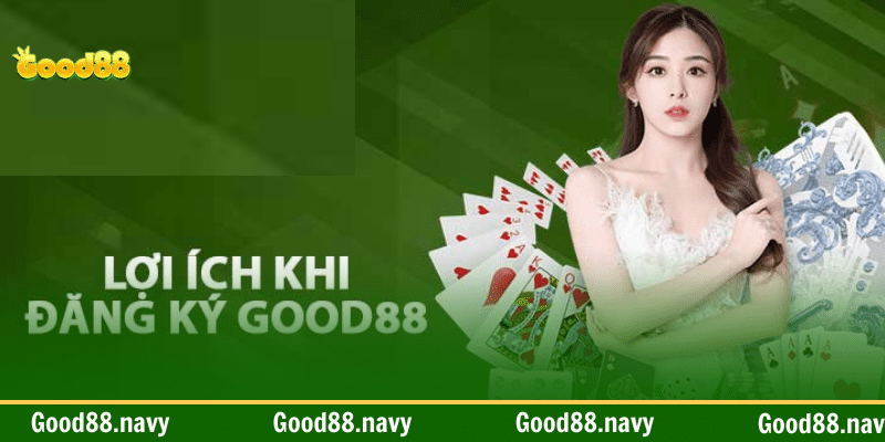 Lưu ý khi đăng ký tại Good88